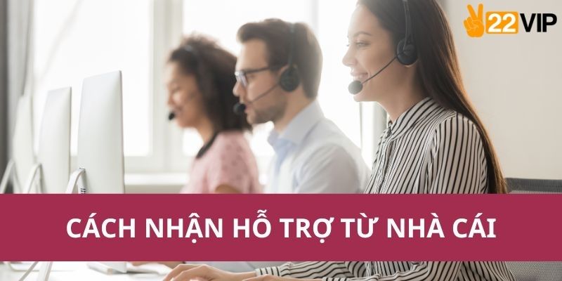 Các bước chuẩn bị thông tin trước khi liên hệ 22VIP mới nhất